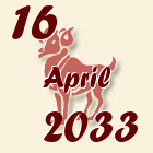 Ovan, 16 April 2033.