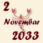 Škorpija, 2 Novembar 2033.