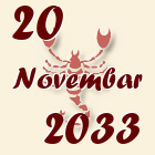 Škorpija, 20 Novembar 2033.