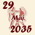 Blizanci, 29 Maj 2035.