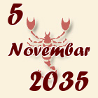 Škorpija, 5 Novembar 2035.