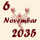 Škorpija, 6 Novembar 2035.