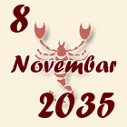 Škorpija, 8 Novembar 2035.