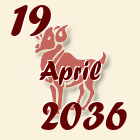Ovan, 19 April 2036.