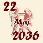 Blizanci, 22 Maj 2036.