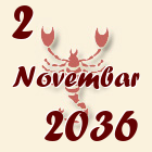 Škorpija, 2 Novembar 2036.