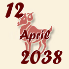 Ovan, 12 April 2038.