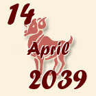Ovan, 14 April 2039.