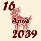 Ovan, 16 April 2039.