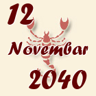 Škorpija, 12 Novembar 2040.